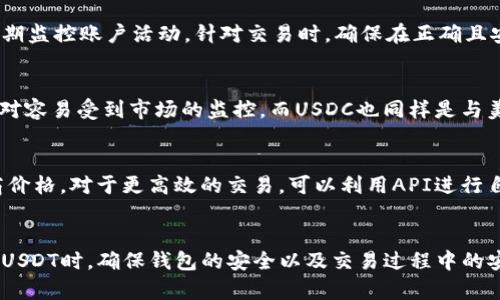 如何迅速在钱包里拥有USDT：新手指南

关键词：USDT, 数字货币, 钱包, 加密货币/guanjianci

引言
随着加密货币市场的不断发展，Tether（USDT）作为一种稳定币，受到了越来越多投资者的关注。USDT的价格与美元挂钩，能够有效减少加密资产价格波动的风险，使其成为进行数字资产交易、投资和储值的重要工具。那么，如何让钱包里有USDT呢？本文将为你详细介绍获取USDT的各种途径，以及相应的注意事项，帮助你轻松拥有这款数字货币。

1. 什么是USDT？
USDT（Tether）是一种基于区块链的稳定币，代表每1个USDT都有相应的1美元支持。它的主要目标是将数字货币的稳定性与传统货币结合在一起，消除数字货币市场的波动性。USDT广泛应用于各大加密交易平台，是市场上流动性极高的稳定币之一。

2. 如何获得USDT
获取USDT的方式有很多，以下是几种主要方法：

h42.1 通过加密货币交易所购买/h4
这是获取USDT最常见的方法。你可以在许多主流的加密货币交易平台上找到USDT的交易对，如币安、火币、OKEx等。具体步骤如下：
ul
  li选择交易所并注册账户。/li
  li完成身份验证及安全设置。/li
  li充值法币或其他数字货币。/li
  li选择USDT交易对进行买入。/li
  li将购买的USDT转入个人钱包。/li
/ul

h42.2 通过场外交易（OTC）购买/h4
场外交易是一种直接通过买家和卖家之间的交易方式，通常可以避免交易所的繁琐流程。在OTC市场上，有专业的交易服务商提供相应帮助，用这种方式购买USDT更加灵活。

h42.3 挖矿方式获取/h4
虽然USDT本身是没有挖矿机制的，但你可以通过挖掘其他加密货币，然后在交易所将其兑换为USDT来获得。需要注意的是，这个过程需要较高的技术门槛和相关设备投入。

h42.4 使用数字货币借贷服务获取/h4
一些平台提供数字货币借贷服务，你可以通过抵押其他加密资产获得USDT。这种方式相对复杂，但对于需要暂时持有USDT的人来说是一个不错的选择。

3. 如何选择安全的钱包
在获取USDT之前，你需要选择一个安全的钱包来存储你的数字资产。以下是几种常见的钱包类型：

h43.1 热钱包/h4
热钱包是随时连接互联网的数字钱包，方便用户随时存取资金。虽然使用方便，但安全性相对较低，适合存放小额资金。

h43.2 冷钱包/h4
冷钱包是与互联网隔离的硬件设备，如Ledger或Trezor，更加安全。适合长期持有大额数字资产。

h43.3 移动钱包/h4
移动钱包则是移动应用程序，便于用户随时随地管理其资产，安全性通常略低于冷钱包，但便利性较高。

4. USDT的安全存储与使用注意事项
持有USDT和其他数字资产时，有一些重要的安全策略需要遵循：
ul
  li开启双重身份验证（2FA）：无论使用哪种钱包，启用2FA都可以进一步保护账户安全。/li
  li定期备份你的钱包：确保能恢复钱包时数据的完整性，防止数据丢失。/li
  li保持私钥安全：无论何时都不要分享私钥给任何人，避免由于信息泄露导致资产被盗。/li
  li关注网络安全：定期更新软件，使用防病毒工具，避免在公开Wi-Fi网络下操作钱包。/li
/ul

5. 可能相关的问题

h45.1 为什么选择USDT？/h4
USDT之所以受到欢迎，是因为它能够结合加密货币的优势与法币的稳定性。用户在高波动的市场中需要一种能够避险的工具，USDT的出现正是满足了这一需求。此外，USDT在许多交易所都能找到，而其流通性也极高，使得其成为多种加密交易策略中不可或缺的工具。

h45.2 怎样确保USDT交易的安全性？/h4
USDT交易的安全性主要取决于选择的平台和个人的安全措施。优选知名的交易平台，并检查其安全性和合规性。亟待采取的措施包括启用2FA、使用冷钱包和定期监控账户活动。针对交易时，确保在正确且安全的网络环境下交易，避免使用不安全的公共Wi-Fi。

h45.3 USDT与其他稳定币的区别是什么？/h4
在当前市场上，有多种稳定币可供选择，例如USDC、DAI等。USDT与其他稳定币的主要区别在于其资产支持方式和使用领域。USDT是以1:1的比例与美元挂钩，相对容易受到市场的监控，而USDC也同样是与美元挂钩，但相对较新且被多个大型机构支持。DAI则是去中心化的稳定币，与美元的价值是通过智能合约维持的，因此更加安全。但其市场流通性相比USDT要低。

h45.4 如何进行USDT的兑换与交易？/h4
在交易所进行USDT的兑换十分简单，只需根据指示选择报单类型（市价单、限价单等），输入想要交易的数量并确认。在场外交易中则需要直接与对手方联系协商价格。对于更高效的交易，可以利用API进行自动化交易或使用去中心化交易所。

总结
USDT作为一种重要的数字资产，其获取、存储和使用的方式非常灵活。在选择购买方式时，建议根据个人需求以及资金安全考虑去选择适合的途径。同时，在持有USDT时，确保钱包的安全以及交易过程中的安全性，才能真正体验到数字货币的便利与收益。希望本文能够帮助你快速掌握USDT的获取方式，让你的钱包里拥有足够的USDT。