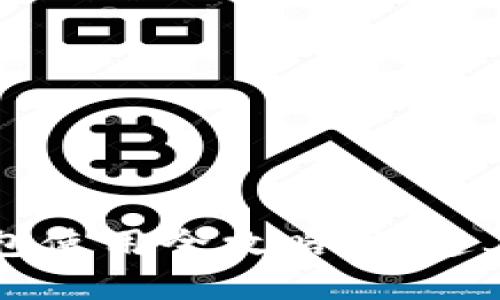 区块链银行钱包使用全攻略:快速上手与实用技巧